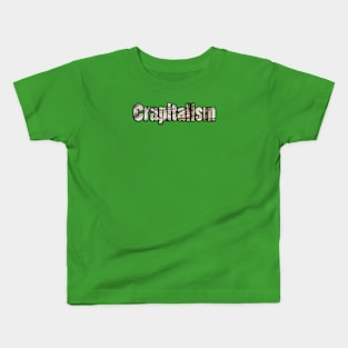 Crapitalism - Light - Front Kids T-Shirt